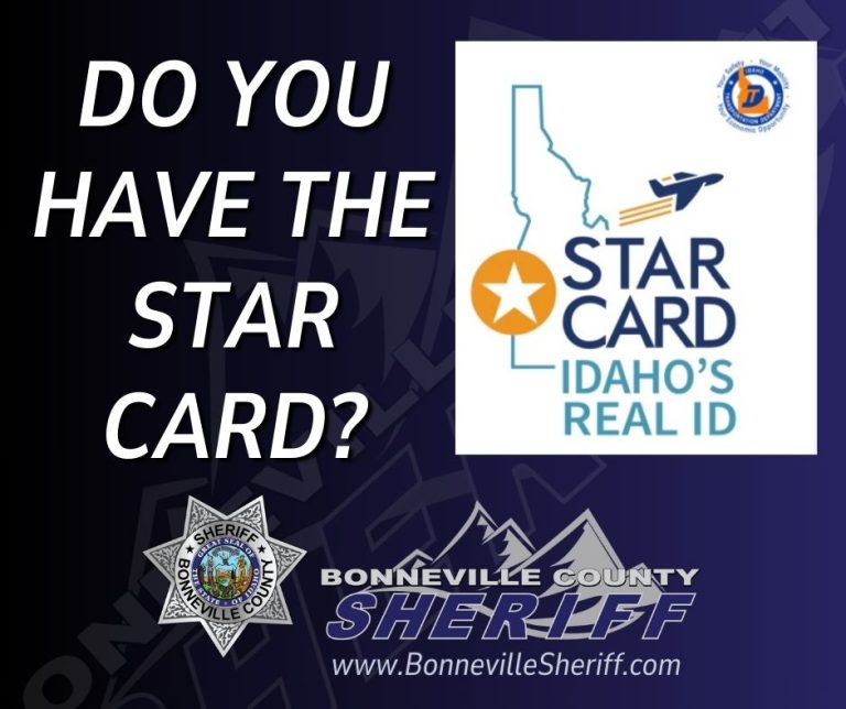 Graphic with text: "DO YOU HAVE THE STAR CARD?" and "STAR CARD: Idaho’s REAL ID," featuring a map of Idaho with a star, an airplane, and sheriff badges, promoting the BONNEVILLE COUNTY SHERIFF and www.BonnevilleSheriff.com.