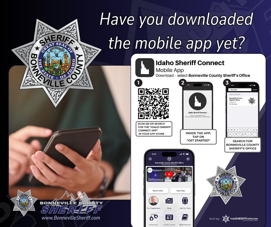 A graphic promoting the Bonneville County Sheriff mobile app features a person using a phone, QR code, app screenshots, sheriff logos, and text asking if users have downloaded the Idaho Sheriff Connect app yet.