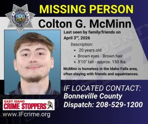 Missing person poster for Colton G. McMinn with photo of a young man, description (age 20, brown eyes and hair, 5’10”, 150 lbs), last seen April 3, 2026 in Idaho Falls, with contact info for Bonneville County Dispatch.