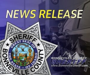 Image with large text reading “NEWS RELEASE” above a Bonneville County Sheriff badge and a police car in the background. The bottom right corner shows the Bonneville County Sheriff website address.